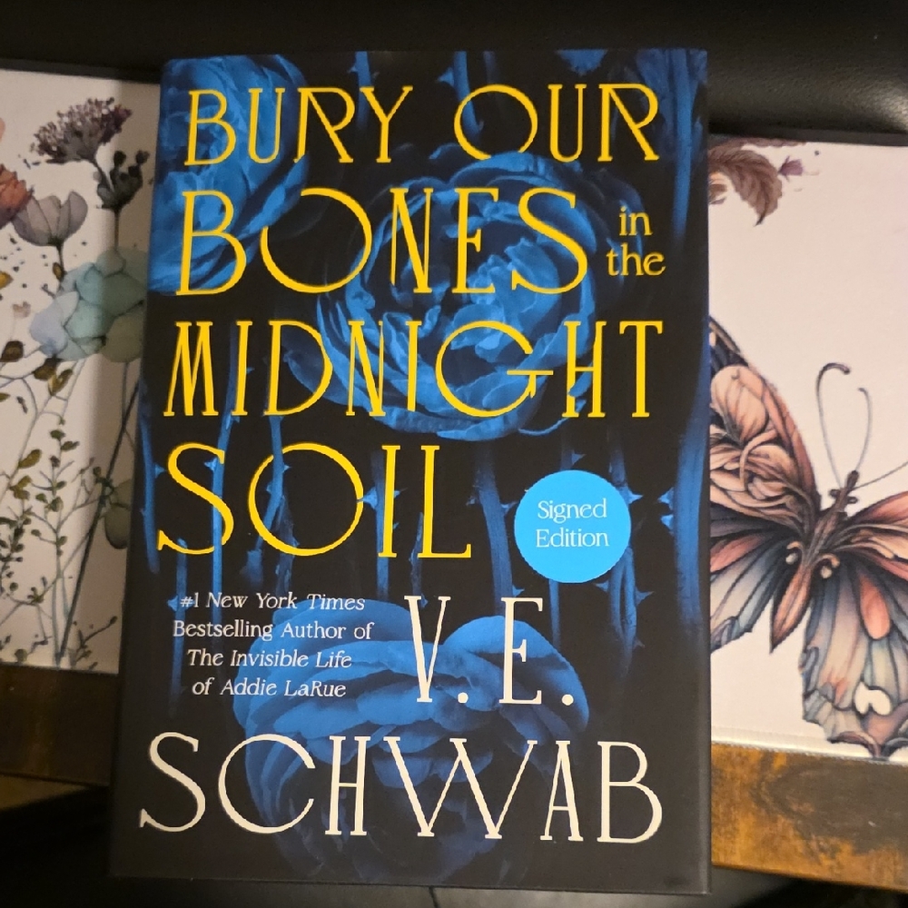 Bury Our Bones in the Midnight Soil - SIGNED EDITION